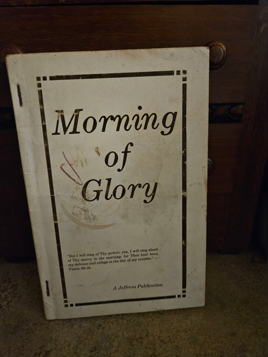 "Morning of Glory" Vintage Gospel Songbook – Jeffress Music Company Crossett Arkansas c.1984