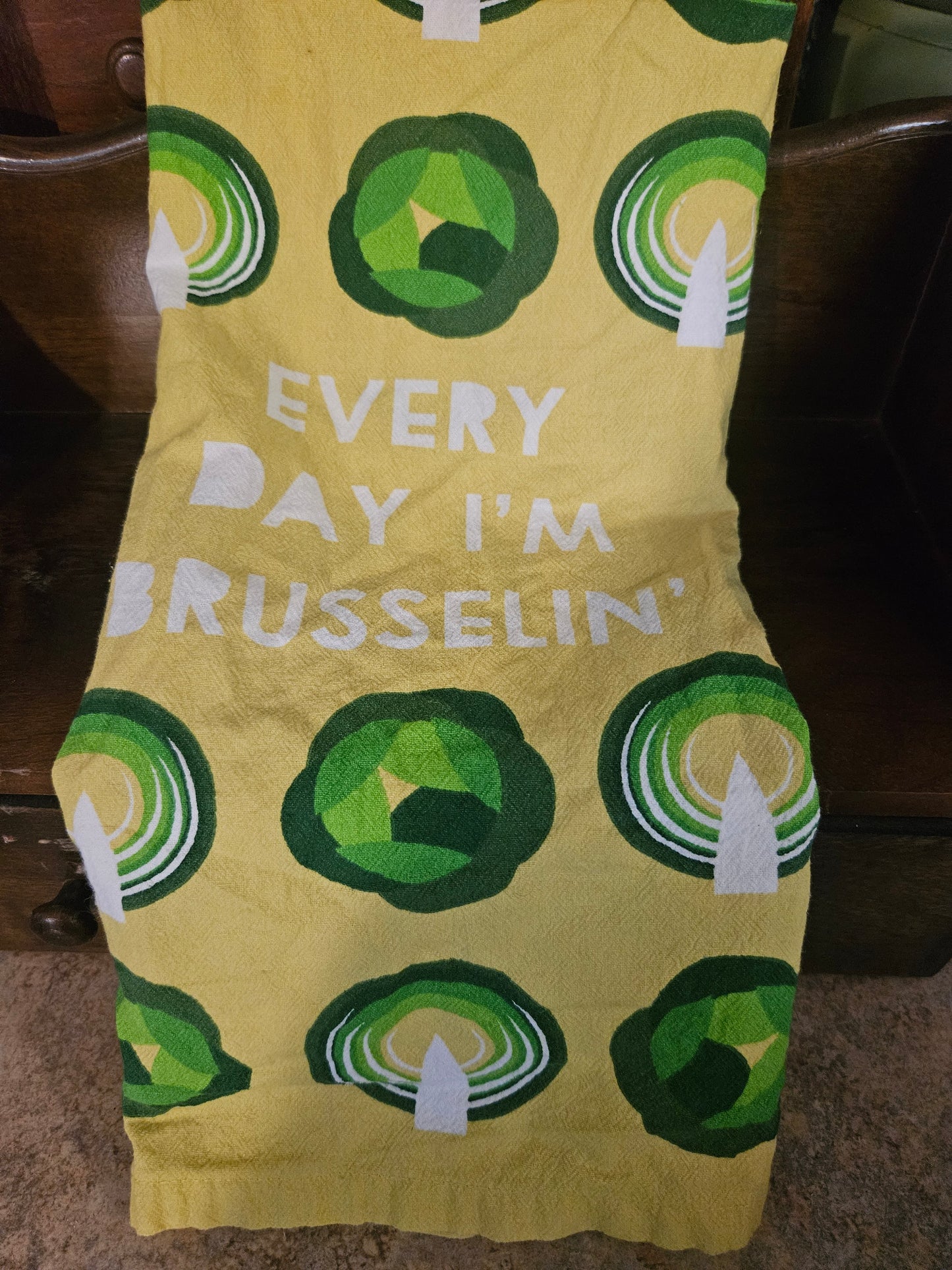 "Every Day I'm Brusselin'" Novelty Kitchen Dish Towel – Brussels Sprout