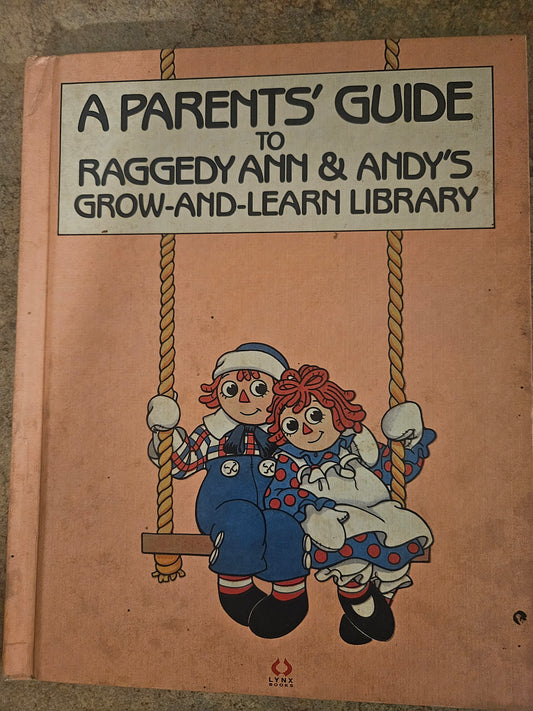 A Parents' Guide to Raggedy Ann & Andy's Grow-and-Learn Library (Hardcover)