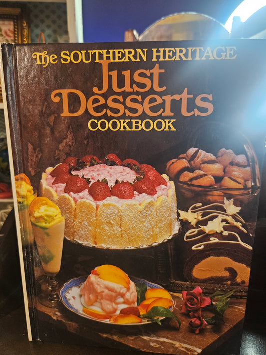 The Southern Heritage Just Desserts Cookbook — 1984, Southern Living, Hardcover, Vintage
