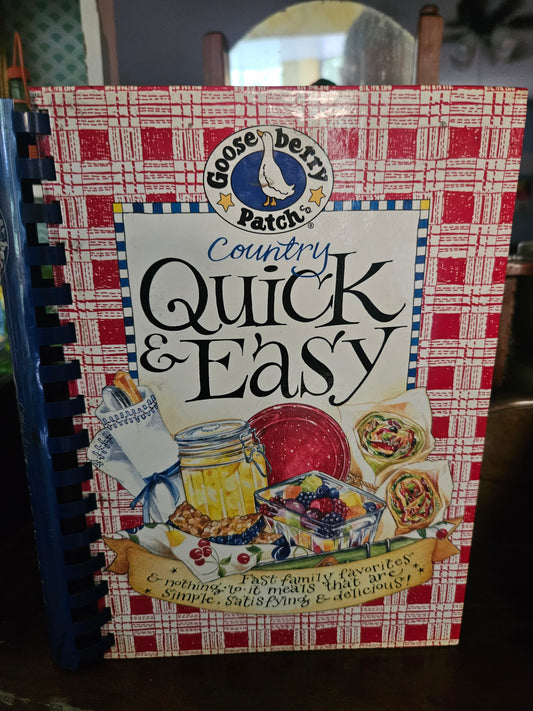 Gooseberry Patch Country Quick & Easy Cookbook – Spiral Bound 2004
